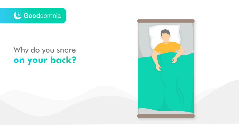 Why do you snore on your back?