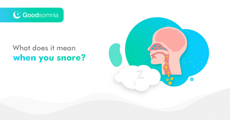 What does it mean when you snore?