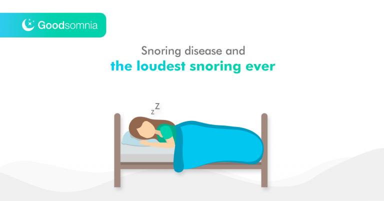 Snoring disease and the loudest snoring ever
