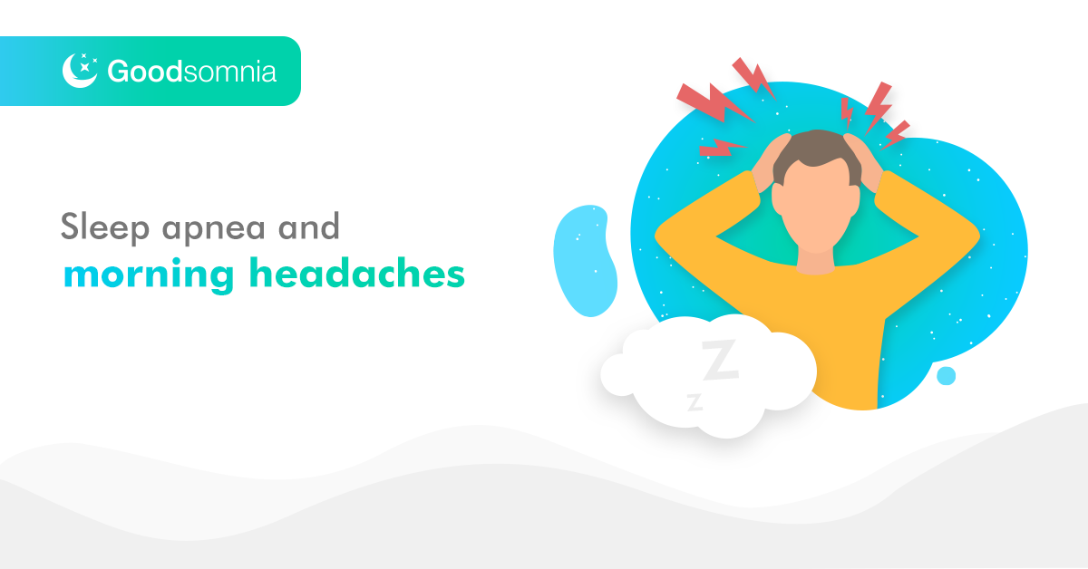 Sleep apnea and morning headaches
