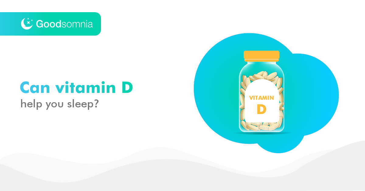 Can vitamin D help you sleep?